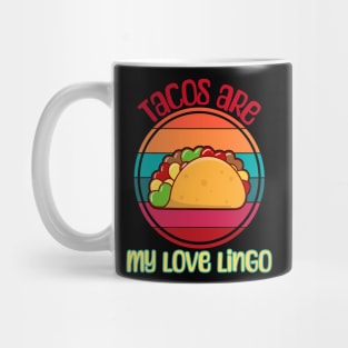Tacos Are My Love Lingo Mug